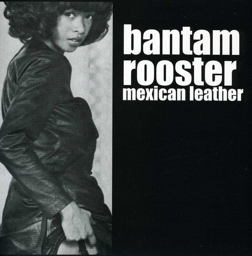 Bantam Rooster - Mexican Leather - Vinyl Record