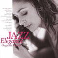 Jazz Elegance Organic Vocals / Various - Jazz Elegance Organic Vocals / Various - Music CD