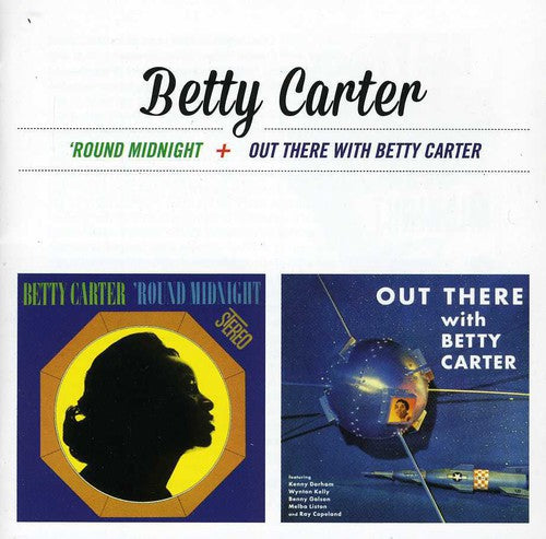 Carter,betty - Around Midnight / Out There With Betty Carter - Music CD