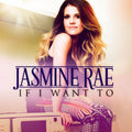 Rae,jasmine - If I Want To - Music CD