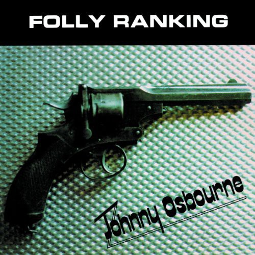 Osbourne,johnny - Folly Ranking - Vinyl Record