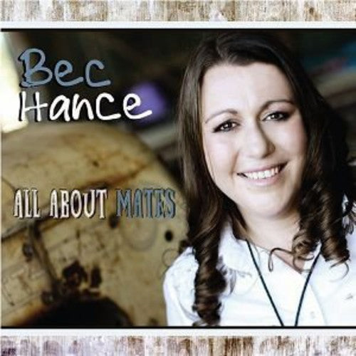 Bec Hance - All About Mates - Music CD