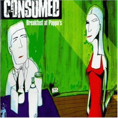 Consumed - Breakfast At Pappa's - Music CD