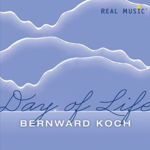 Koch,bernward - Day Of Life - Music CD