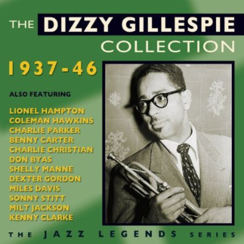 Gillespie,dizzy - Dizzy Gillespie Collection 1937-46 - Music CD