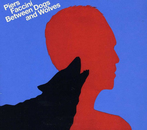 Faccini,piers - Between Dogs & Wolves - Music CD
