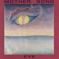 Mother Gong - Eye - Music CD