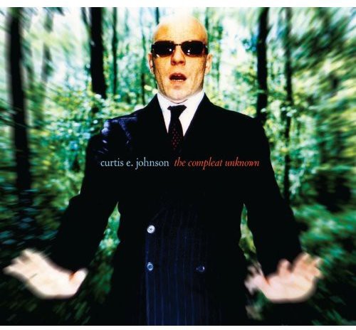 Johnson,curtis E - Compleat Unknown - Music CD