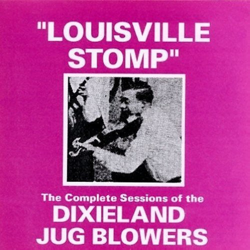Dixieland Jug Blowers - Louisville Stomp - Music CD