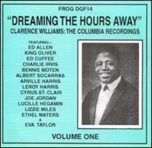 Williams,clarence - Dreaming The Hours Away - Music CD