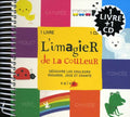 L'imagier De La Couleur - Decouvre Les Couleurs Regarde Joue Et Chante - Music CD