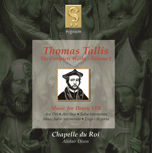 Tallis / Chapelle Du Roi / Dixon - Complete Works 1: Music For Henry The Viii - Music CD