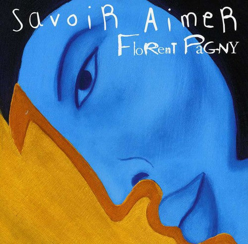 Pagny,florent - Savoir Aimer - Music CD