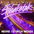 Shakatak - More 12 Inch Mixes - Music CD