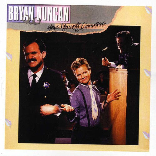 Duncan,bryan - Have Yourself Committed - Music CD