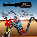 Nut Drivers - Crazy Locomotion - Music CD