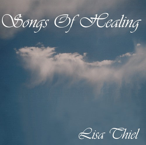 Thiel,lisa - Songs Of Healing - Music CD