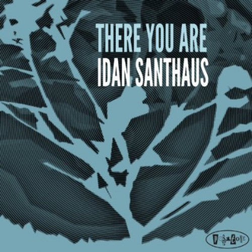 Santhaus,idan - There You Are - Music CD