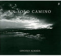 Parra / Almada / Mascardi - Un Solo Camino - Music CD