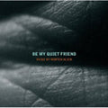 Goudeva,irina-kalina / Husum,karl - Be My Quiet Friend - Music CD