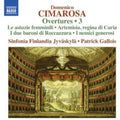 Cimarosa / Sinfonia Finlandia Jyvaskyla / Gallois - Overtures 3 - Music CD