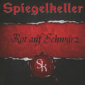 Spiegelkeller - Rot Auf Schwarz - Music CD