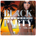 Black Summer Party Best Of - Vol. 10-black Summer Party Best Of - Music CD