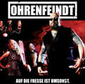 Ohrenfeindt - Auf Die Fresse Ist Umsonst - Music CD