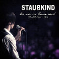 Staubkind - Wo Wir Zu Hause Sind - Music CD