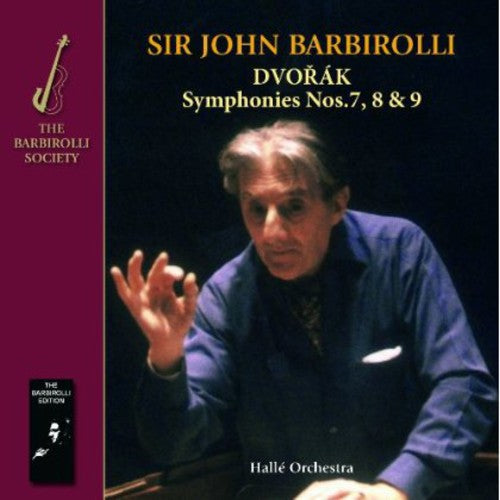 Halle Orchestra Sir John Barbirolli - Dvorak: Symphonies Nos. 7 8 & 9 - Music CD