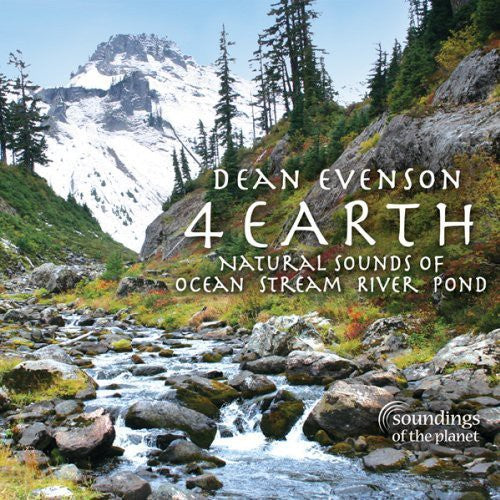 Evenson,dean - 4 Earth: Natural Sounds Of Ocean Stream River Pond - Music CD