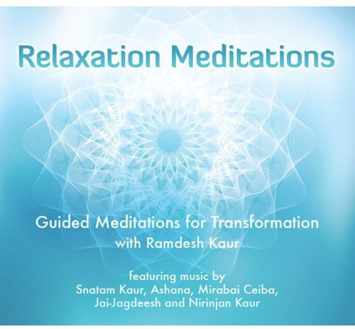 Kaur,ramdesh - Relaxation Meditations: Guided Meditations For - Music CD