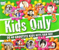 Children - Kids Only Deel 3 - Music CD