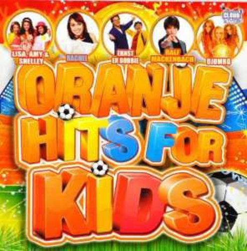 Oranje Hits For Kids - Oranje Hits For Kids - Music CD