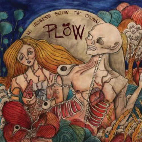 Plow - No Highness Below The Crown - Music CD