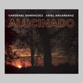 Cardenal-arganaraz,dominguez - Alucinado - Music CD