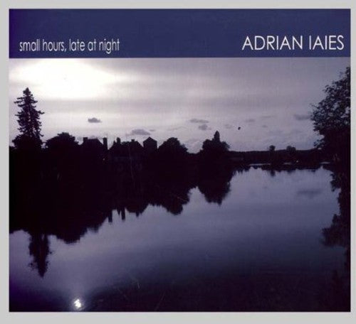 Iaies,adrian - Small Hours Late At Night - Music CD