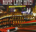 Rome Late Nite! / Various - Rome Late Nite! / Various - Music CD