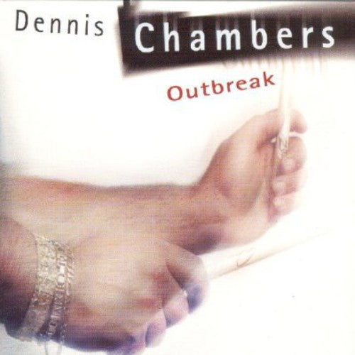 Chambers,dennis - Outbreak - Music CD