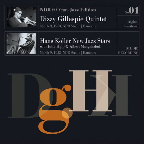 Gillespie,dizzy & Hans Koller New Jazz Stars - Ndr 60 Years Jazz Edition No01 - Vinyl Record