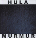 Hula - Murmur - Vinyl Record