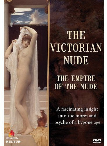 Victorian Nude: Empire Of The Nude - Victorian Nude: Empire Of The Nude - DVD