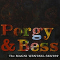 Wentzel,magni Sextet - Porgy & Bess - Music CD