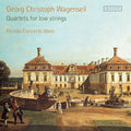 Wagenseil / Piccolo Concerto Wien / Sensi - Quartets For Low Strings: Sonatas 1-6 - Music CD