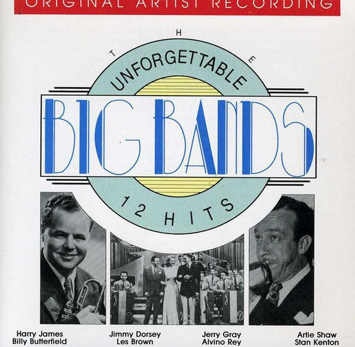Unforgettable Big Bands 12 Hits / Various - Unforgettable Big Bands 12 Hits / Various - Music CD