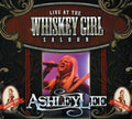 Lee,ashley - Live At The Whiskey Girl Saloon - Music CD