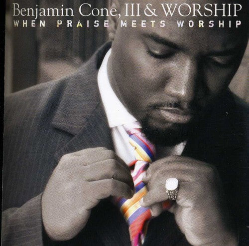Cone Iii,benjamin & Worship - When Praise Meets Worship - Music CD
