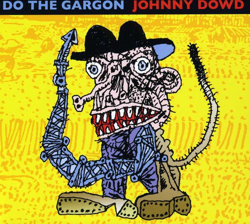 Dowd,johnny - Do The Gargon - Music CD