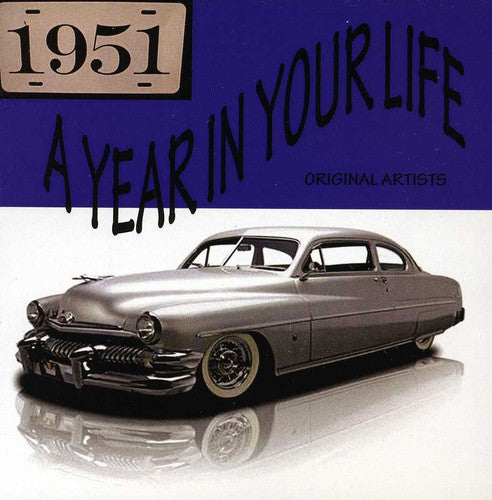Year In Your Life 1951 / Various - Year In Your Life 1951 / Various - Music CD