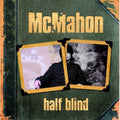 Mcmahon - Half Blind - Music CD